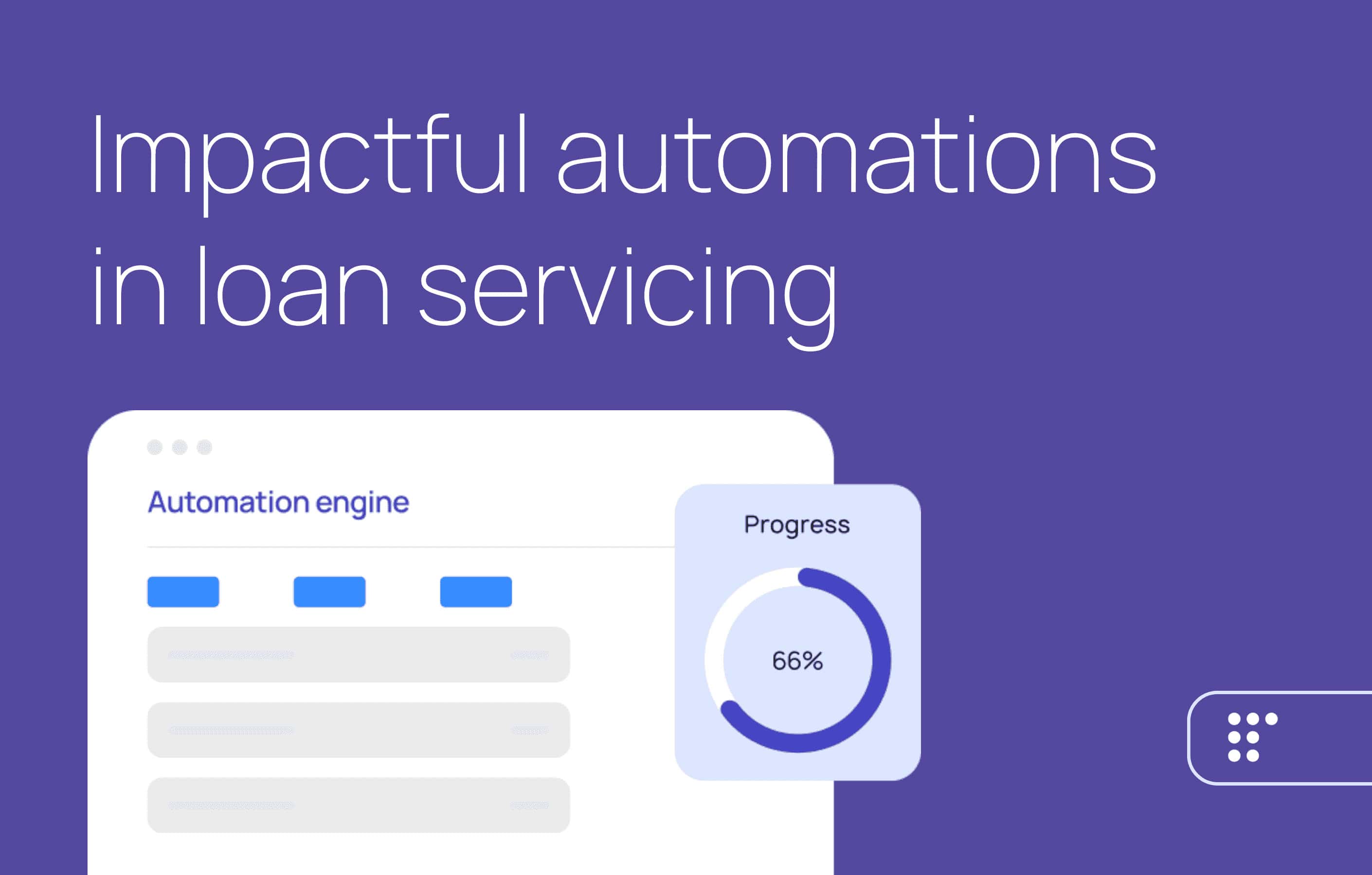 LoanPro’s guide to increased automation in loan servicing