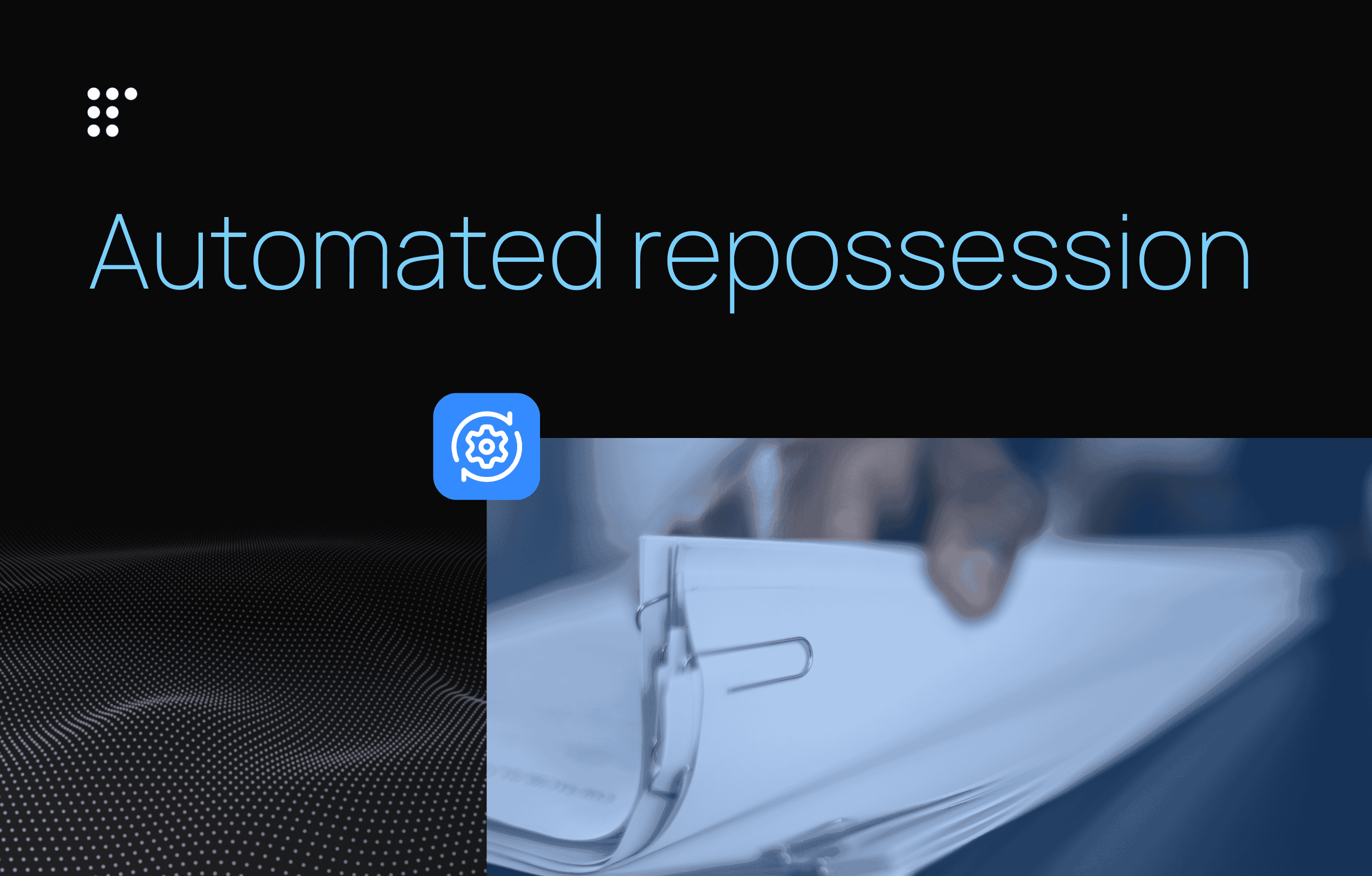 Revamp your repossessions with LoanPro and RDN